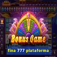 fina 777 plataforma